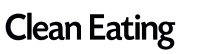 Clean Eating Mag