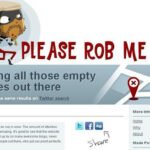 Please Rob Me Please Rob Me