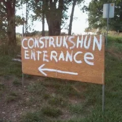 Construkshun Enterance