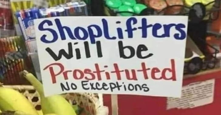 Shoplifters will be Prostitued sign