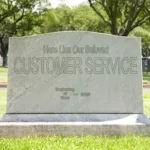 Death of customer service – Here Lies Our Beloved Custom Service Death of customer service - Here Lies Our Beloved Custom Service